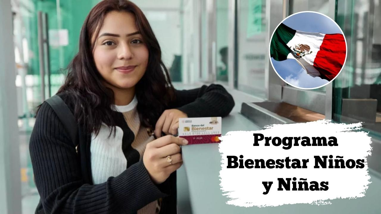 Programa Bienestar Niños y Niñas: $1,600 cada dos meses, quién califica y cómo solicitarlo