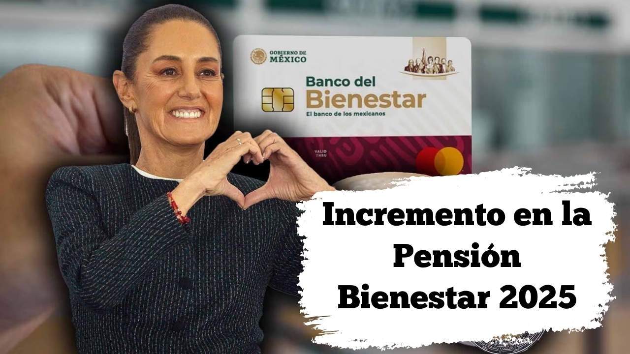 Incremento en la Pensión Bienestar 2025: conoce la nueva cantidad y fechas de depósito
